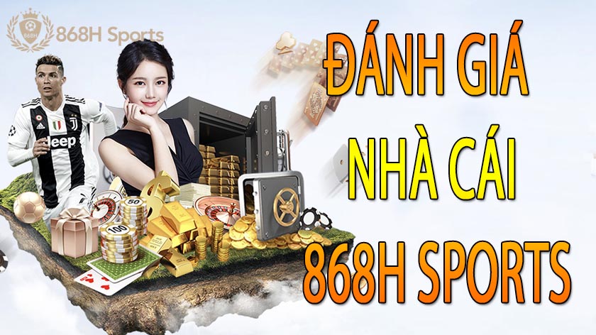 Những điều cần biết về nhà cái 868H