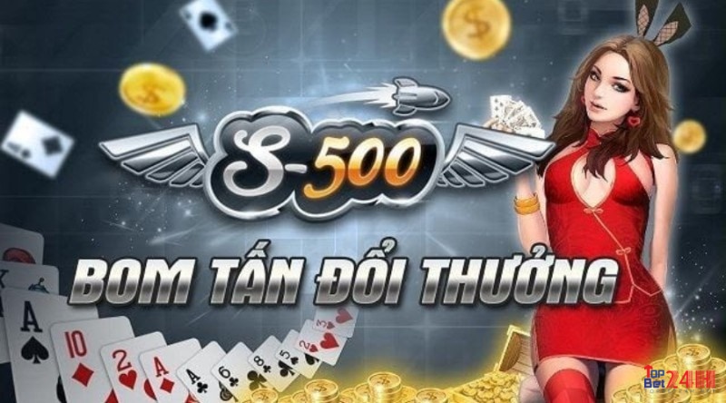 s500 game bài đổi thưởng uy tín số 1