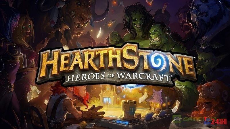 Trải nghiệm game thẻ bài Hearthstone