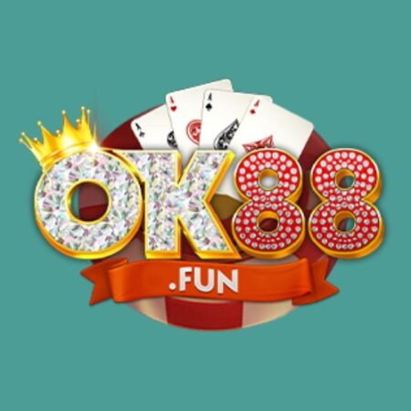 Đánh bài mới nhất tại OK88 Fun – Nơi đẳng cấp quy tụ