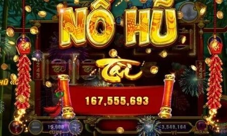 Game nổ hũ uy tín 2020 – Những thông tin không thể bỏ qua