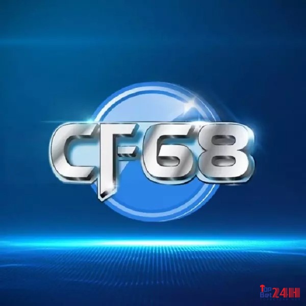 CF68 - Nhà cái uy tín