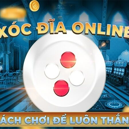 Xoc dia – Khám phá sòng bài uy tín cùng Topbet24H