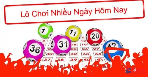 Những con lô chơi nhiều nhất hôm nay là gì?