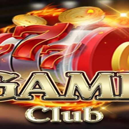 Game game club – Game online đổi thưởng thời đại mới 2023