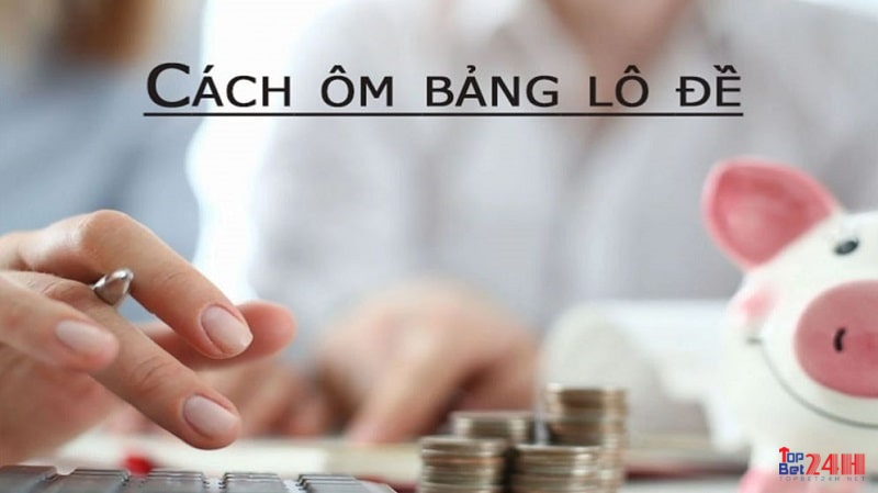 Hình thức ôm lô đề