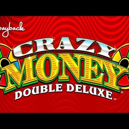 Game CRAZY MONEY DELUXE LP: Review slot game cực hay