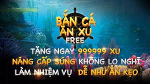 Ban ca free xu – Trải nghiệm hấp dẫn mà không cần tốn kém