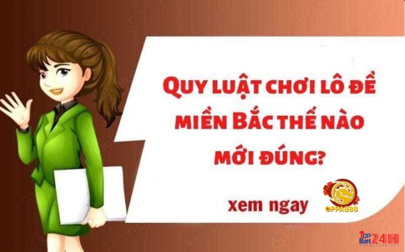 Tìm hiểu ngay luật chơi lô đề miền Bắc như thế nào cho đúng nhé