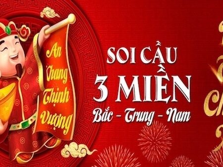 Soi cầu 3 miền là gì? Nguyên tắc cần biết về soi cầu 3 miền