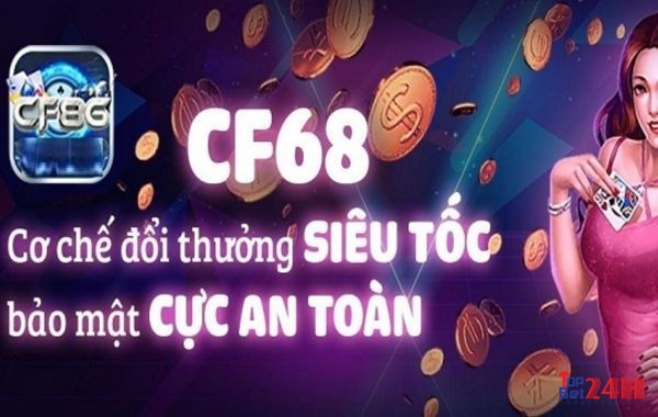 Giao dịch thanh toán tại CF68 diễn ra vô cùng nhanh chóng