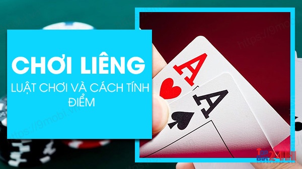 Cách chơi bài Liêng và tính điểm của nó có điểm giống và khác với Poker đôi chút