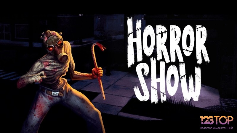 Horror Show - Scary Online Survival kết hợp giữa yếu tố kinh dị và sinh tồn đầy hào hứng