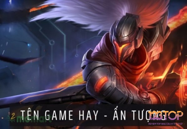 Những tên hay trong game có tác dụng gì?